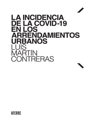 cover image of La incidencia de la COVID-19 en los arrendamientos urbanos